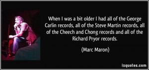 More Marc Maron Quotes