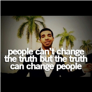Drake Quote - love this and him!!