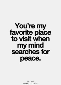 more places to visit picture quotes you r my favorite favorite places ...