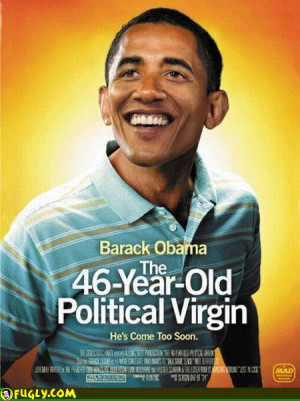 Obama As The 40 Year Old Virgin