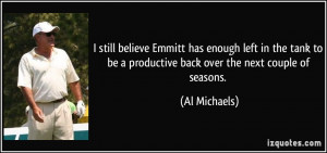 quote-i-still-believe-emmitt-has-enough-left-in-the-tank-to-be-a ...