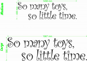 So many toys, so little time wall quote size chart
