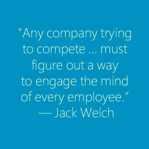 Quote from Jack Welch former CEO of GE