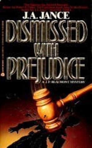 ... “Dismissed with Prejudice (J.P. Beaumont, #7)” as Want to Read
