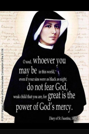 St Faustina reminds us to HAVE FAITH