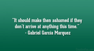 Ashamed Quotes http://creativefan.com/31-ferocious-gabriel-garcia ...