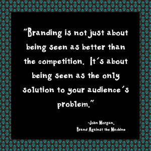 10 Quotes From The New Marketing Text Book – “Brand Against the ...