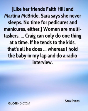 Like her friends Faith Hill and Martina McBride, Sara says she never ...