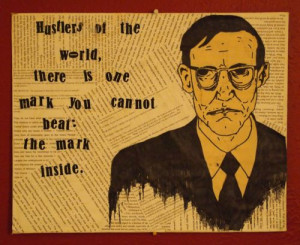 ... is one mark you cannot beat: the mark inside.” William S. Burroughs