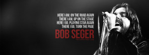 David Bowie Station To Station Quote Bob Seger Turn The Page Quote