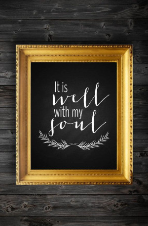 It Is Well With My Soul Chalkboard Modern Art Quote/Instant Download ...