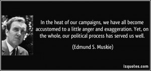 the heat of our campaigns, we have all become accustomed to a little ...