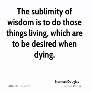 Norman Douglas Wisdom Quotes