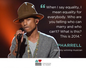 insert joke about how this Pharrell Williams quote makes us happy ...