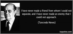Tancredo Neves Quote
