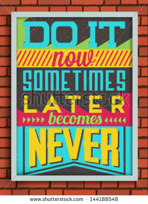 Colorful Retro Vintage Motivational Quote Poster with Calligraphic and ...