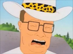 King Of The Hill Hank Quotes
