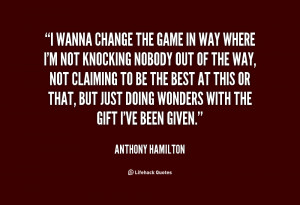 quote-Anthony-Hamilton-i-wanna-change-the-game-in-way-17798.png
