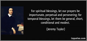 For spiritual blessings, let our prayers be importunate, perpetual and ...