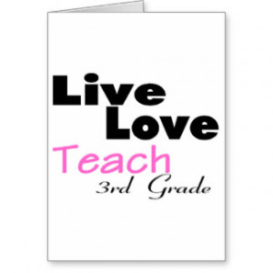 Live Love Teach 3rd Grade (pink) Card