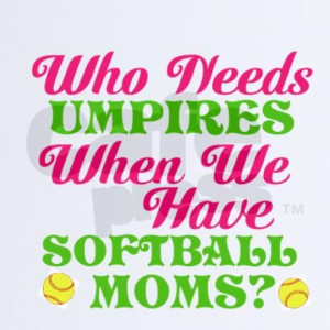 Softball Quotes | Funny Softball Mom iPhone Case by ...