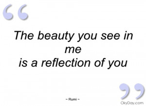 the beauty you see in me rumi