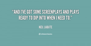And I've got some screenplays and plays ready to dip into when I need ...