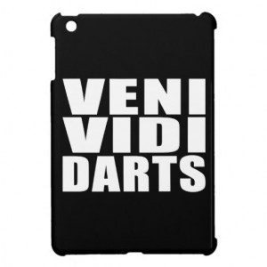Funny Darts Players Quotes Jokes : Veni Vidi Darts Cover For The iPad ...