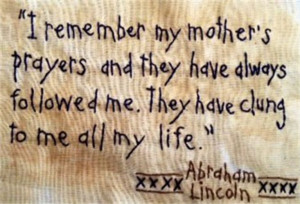 Abraham Lincoln Mother Quotes 5x7 Abraham Lincoln quote