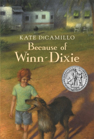 Because of Winn-Dixie” by Kate DiCamillo. (Candlewick)