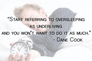 Underliving - Dane Cook Quotes