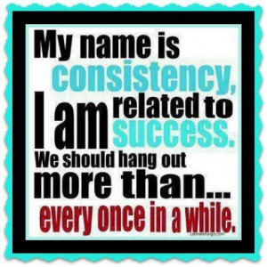 consistency #success #youcandoit