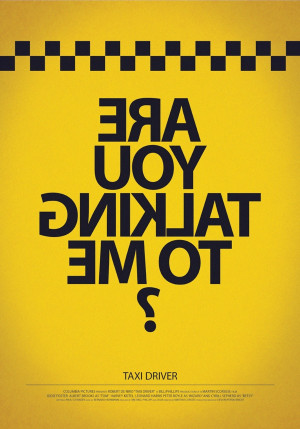 Typography (Famous Movie Lines) by Eva Merzie - Taxi Driver ...