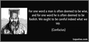 man is often deemed to be wise, and for one word he is often deemed ...