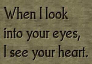 when i look into your eyes