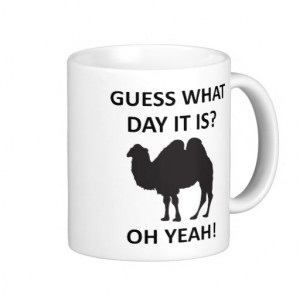 Hump Day Camel Funny Wednesday Mug