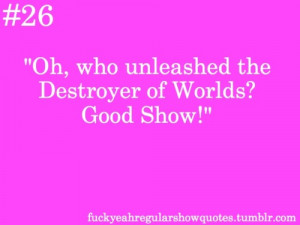 Regular Show Quotes!