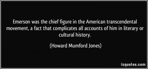 More Howard Mumford Jones Quotes