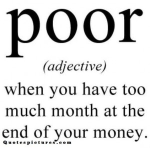 short funny Fb Quotes - Adjective of poor