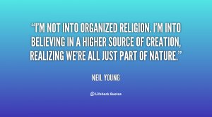 quote-Neil-Young-im-not-into-organized-religion-im-into-100287.png