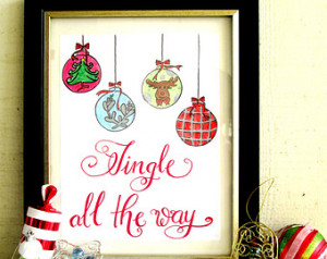 Christmas JIngle all the way Callig raphy Quote Print, Christmas ...