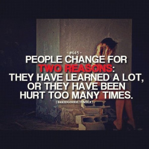 sotrue #change #hurt #learn #life #quote