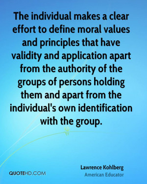 individual makes a clear effort to define moral values and principles ...