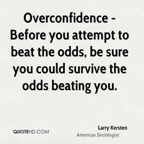 Overconfidence Quotes
