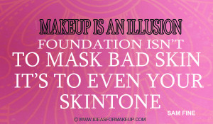 Makeup Artist Quotes Sam fine's quote on makeup 02