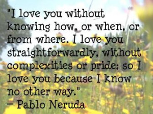 Pablo Neruda Quote