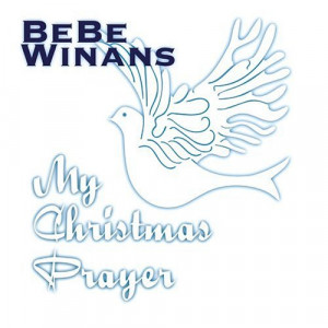 BeBe Winans - My Christmas Prayer