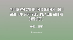 Quotes by Danielle Berry