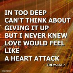 Heart Attack- Trey Songz