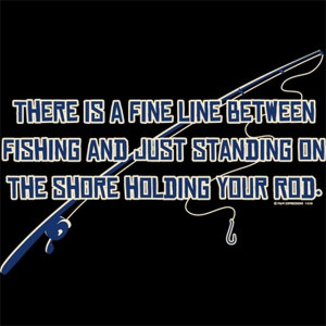 NEW-FUNNY-FISHING-FINE-LINE-BETWEEN-FISHING-HOLDING-YOUR-ROD-T-SHIRT-S ...